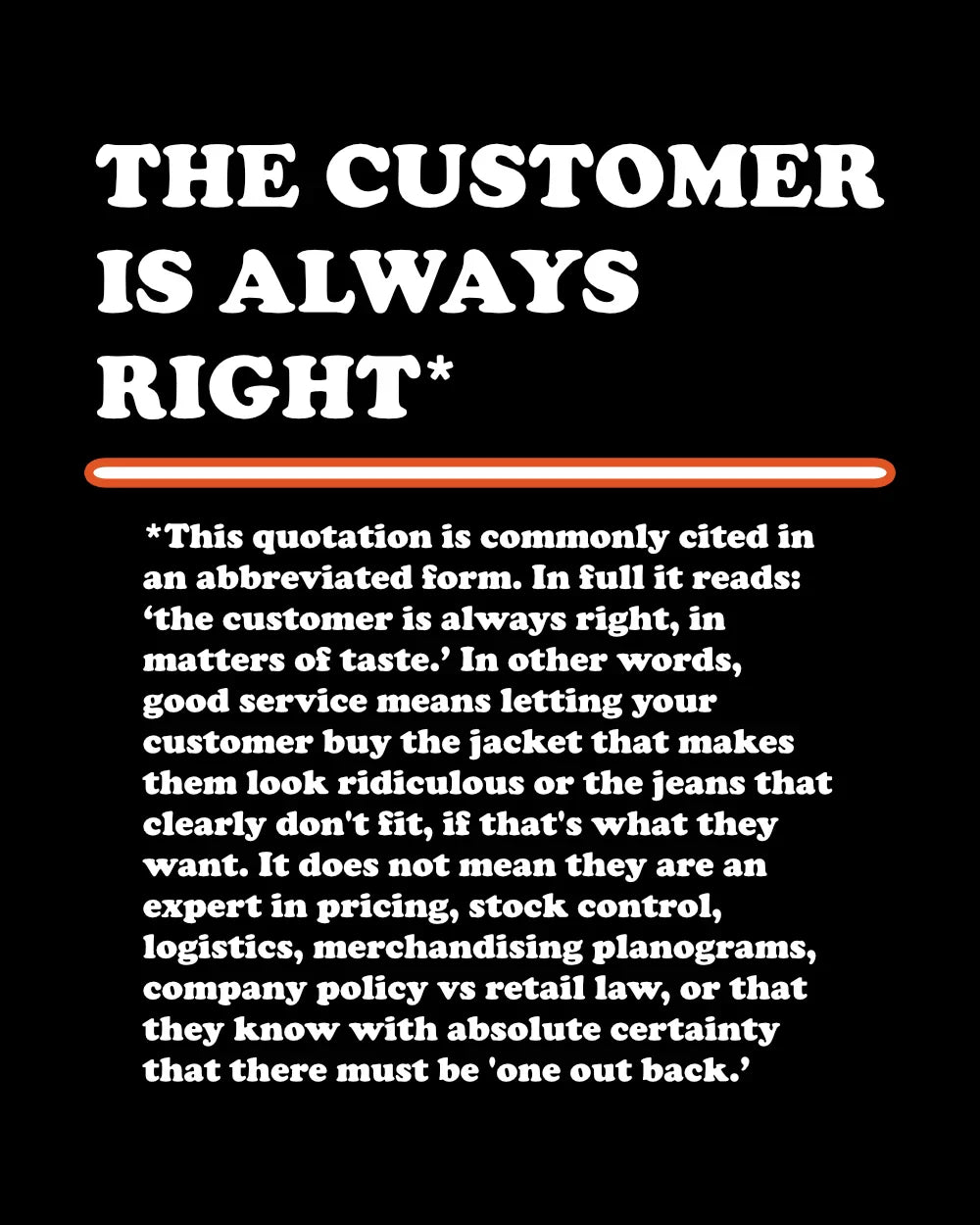 Is The Customer Really Always Right? Nope. Not even the saying is.