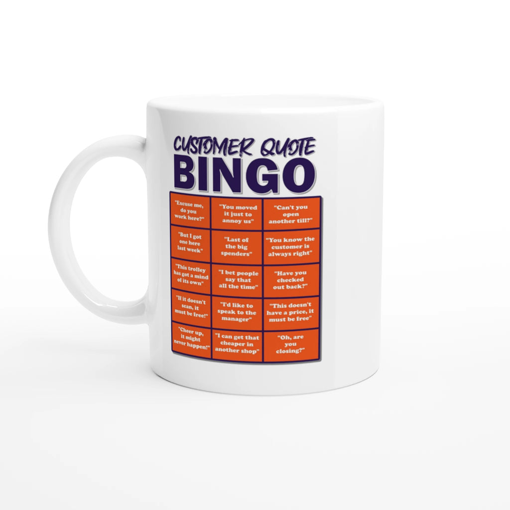 Front image of a white mug with an orange and blue design saying Customer Quote Bingo followed by an imitation bingo card of 15 common quotes that people in shops hear all the time by Retailer Therapy