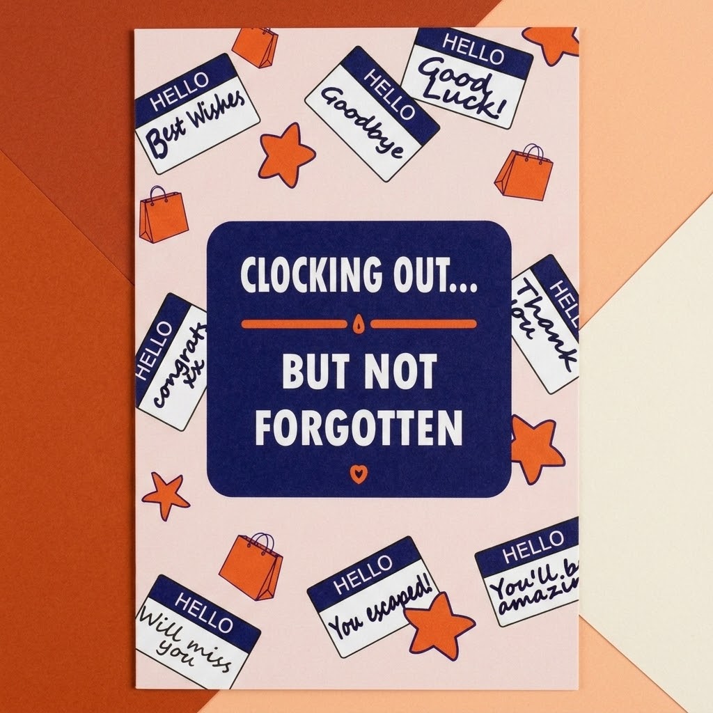 A greeting card with the text 'CLOCKING OUT.