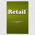 Front view of a green greetings card featuring the phrase "Retail - It was supposed to be temporary' in a bold white typeface by Retailer Therapy.