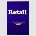 Front view of a blue greetings card featuring the phrase "Retail - Losing Faith in Humanity One Customer at a Time' in a bold white typeface by Retailer Therapy.