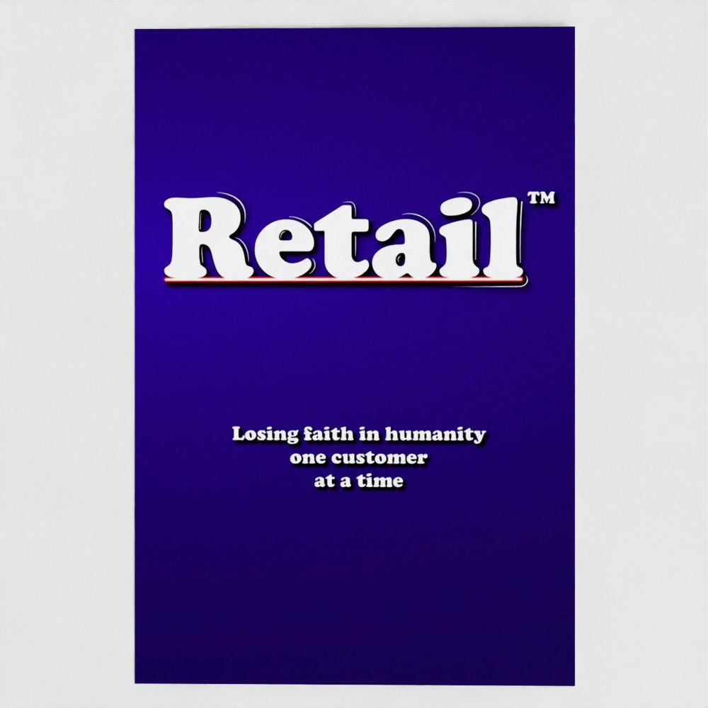 Front view of a blue greetings card featuring the phrase "Retail - Losing Faith in Humanity One Customer at a Time' in a bold white typeface by Retailer Therapy.