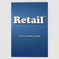 Front view of a blue greetings card featuring the phrase "Retail - Yes, I've Looked Out Back' in a bold white typeface by Retailer Therapy