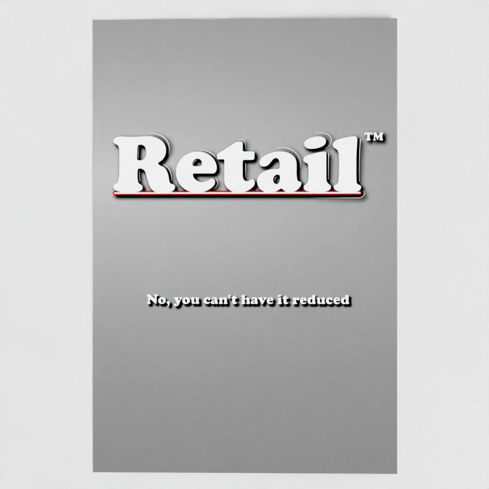 Front view of a grey greetings card featuring the phrase "Retail - No, you can't have it reduced' in a bold white typeface by Retailer Therapy.