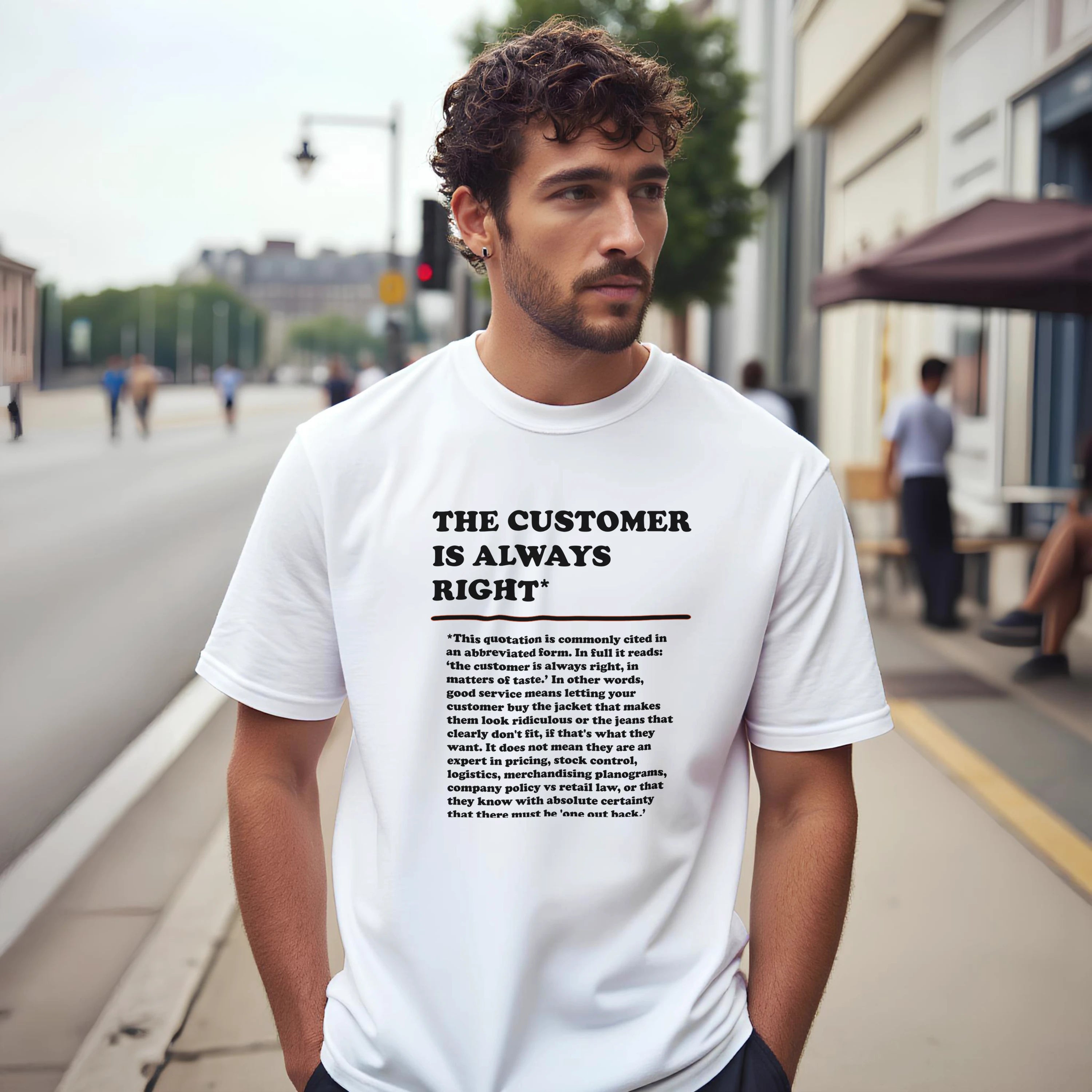 The Customer is Always Right T-Shirt
