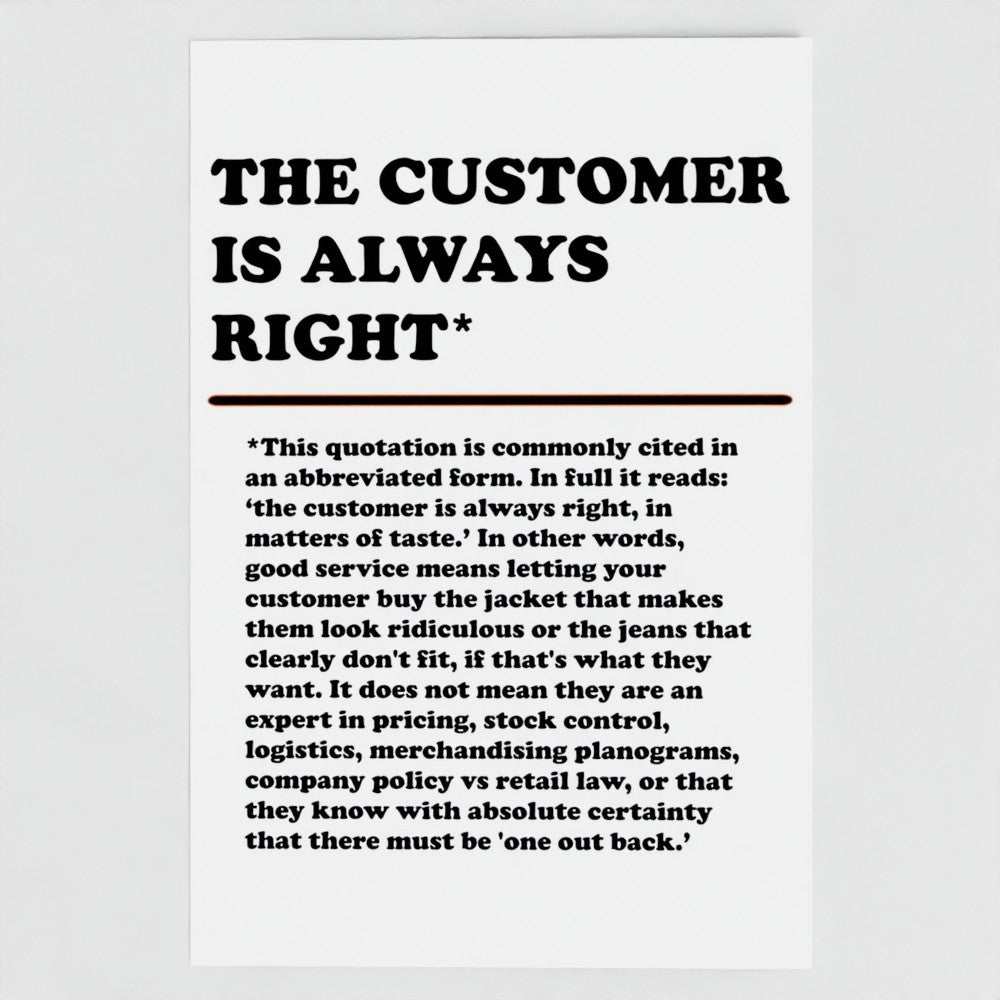 The Customer is Always Right Greetings Card